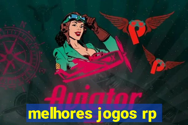 melhores jogos rp